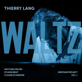 Thierry Lang - Waltz : Heritage Project Vol.1