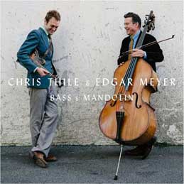 Chris Thile & Edgar Meyer - Bass & Mandolin