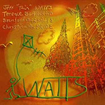 Jeff Tain Watts - Watts