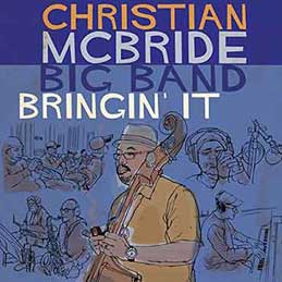 Christian Mcbride Big Band - Bringin It