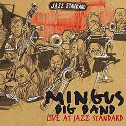 Mingus Big Band - Live At Jazz Standard