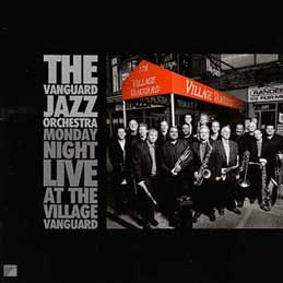 Vanguard Jazz Orchestra - Monday Night Live At The Village Vanguard