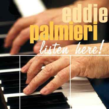 Eddie Palmieri - Listen Here