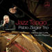 Pablo Ziegler Trio - Jazz Tango