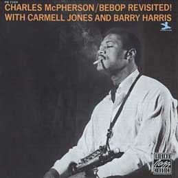 Charles McPherson - Bebop Revisited