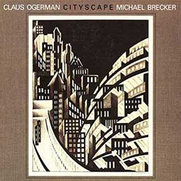 Claus Ogerman & Michael Brecker - Cityscape