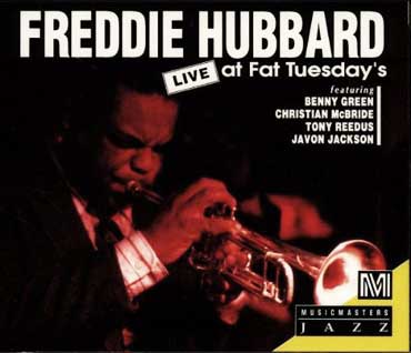 Freddie Hubbard - Live At Fat Tuesdays
