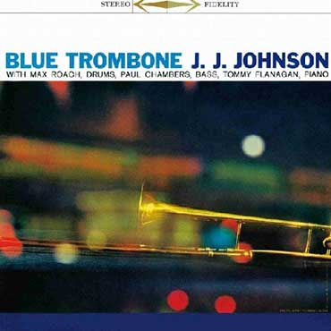 J.J.Johnson - Blue Trombone