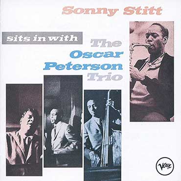 Sonny Stitt - Sits In With The Oscar Peterson Trio