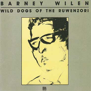 Barney Wilen - Wild Dogs Of The Ruwenzori