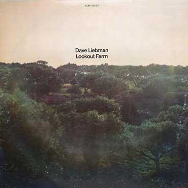 Dave Liebman - Lookout Farm