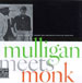 Gerry Mulligan & Thelonious Monk - Mulligan Meets Monk