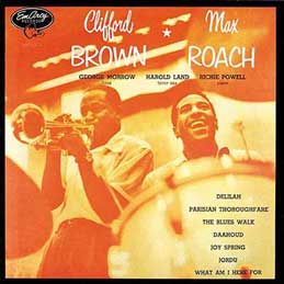 Clifford Brown & Max Roach