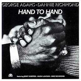 George Adams & Dannie Richmond - Hand To Hand