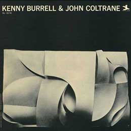 Kenny Burrell & John Coltrane