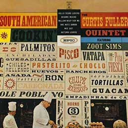 Curtis Fuller - South American Cookin