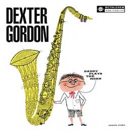 Dexter Gordon - Daddy Plays the Horn