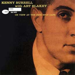 Kenny Burrell - On View At The Five Spot Cafe