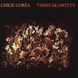 Chick Corea - Three Quartets