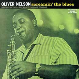 Oliver Nelson - Screamin The Blues