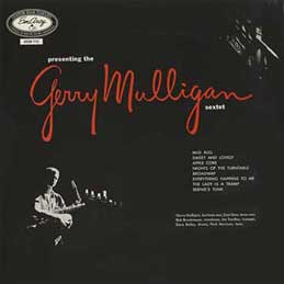 Gerry Mulligan - Presenting The Gerry Mulligan Sextet