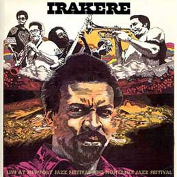 Irakere - Live At Newport Jazz Festival