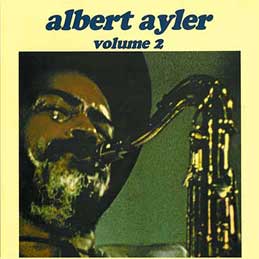 Albert Ayler - Nuits De La Fondation Maeght Vol2