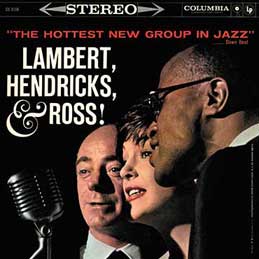 Lambert Hendricks & Ross - The Hottest New Group In Jazz