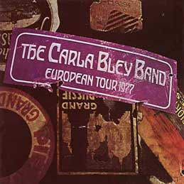 Carla Bley - European Tour 1977