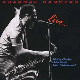 Pharoah Sanders - Live
