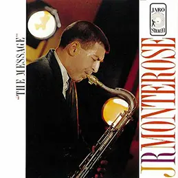 J.R. Monterose - The Message