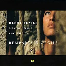 Henri Texier - Remparts DArgile