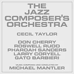 Michael Mantler - The Jazz Composer's Orchestra