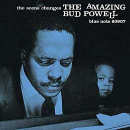 Bud Powell - The Scene Changes