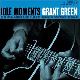 Grant Green - Idle Moments