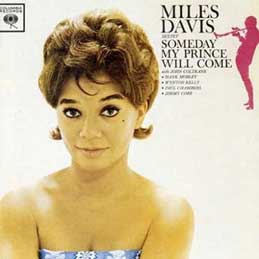 Miles Davis - Someday My Prince Will Come