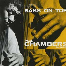 Paul Chambers - Bass on Top