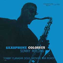 Sonny Rollins - Saxophone Colossus