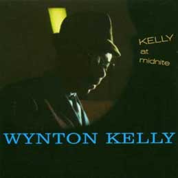 Wynton Kelly - Kelly at Midnight
