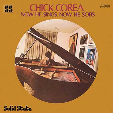 Chick Corea - Now He Sings Now He Sobs
