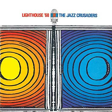 Jazz Crusaders - Lighthouse 68