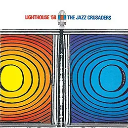 Jazz Crusaders - Lighthouse 68