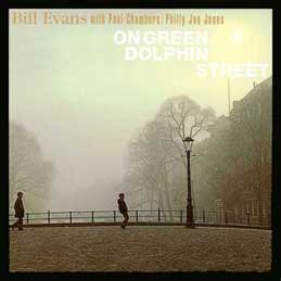 Bill Evans - On Green Dolphin Street