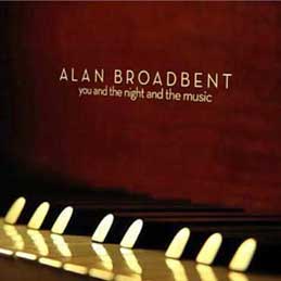 Alan Broadbent - You and the Night and the Music