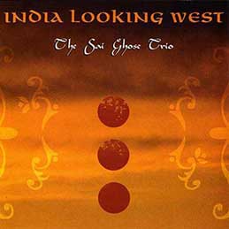 Sai Ghose - India Looking West