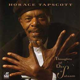 Horace Tapscott - Thoughts of Dar Es Salaam