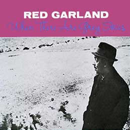 Red Garland - When There Are Grey Skies