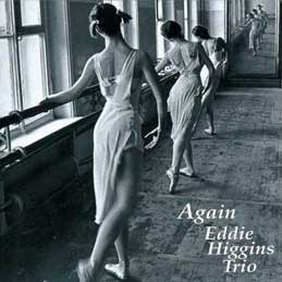 Eddie Higgins Trio - Again