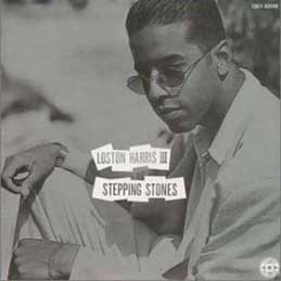Loston Harris III - Stepping Stones