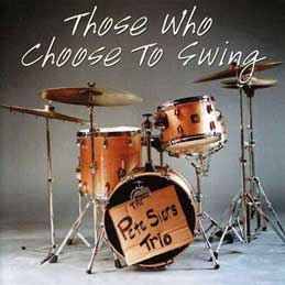 Pete Siers - Those Who Choose To Swing